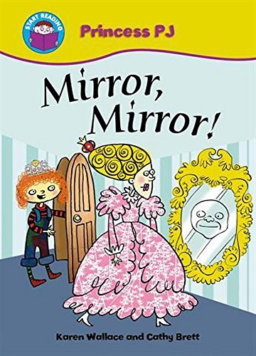 Start Reading: Princess PJ: Mirror Mirror!