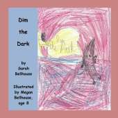 Dim the Dark