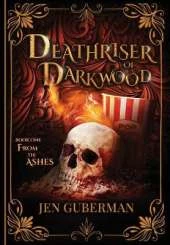 Deathriser of Darkwood: From the Ashes