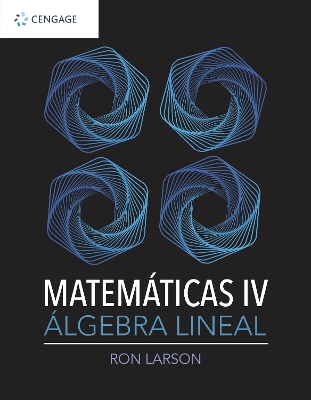 MATEMATICAS IV. ALGEBRA LINEAL