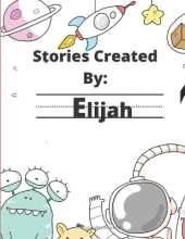Stories Created By: Elijah