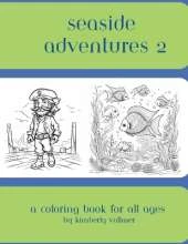Seaside Adventures 2: a coloring book for all ages