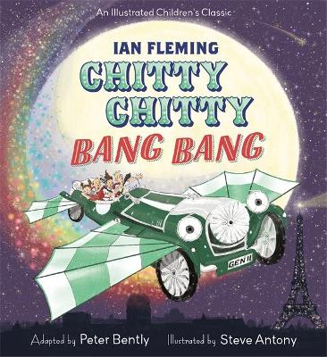 Chitty Chitty Bang Bang: An illustrated children's classic