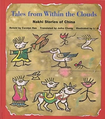 Tales from Within the Clouds: Nakhi Stories of China