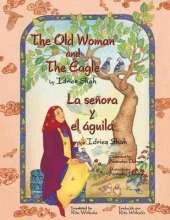 The Old Woman and the Eagle - La señora y el águila: English-Spanish Edition