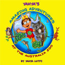 Yahya's Amazing Adventures at the Australia Zoo