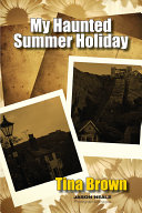 My Haunted Summer Holiday