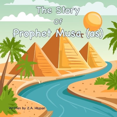 The Story Of Prophet Musa