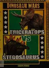 Triceratops vs Stegosaurus: When Horns and Plates Collide