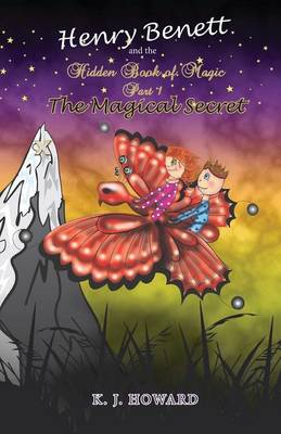 Henry Benett and the Hidden Book of Magic Part 1 the Magical Secret