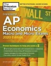 Cracking the AP Economics Macro and Micro Exams, 2020 Edition