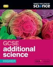 Twenty First Century Science: GCSE Additional Science Higher Student Book