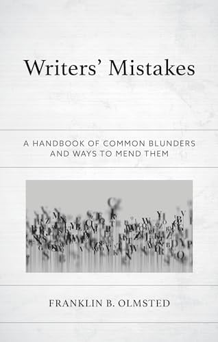 Writers' Mistakes: A Handbook of Common Blunders and Ways to Mend Them