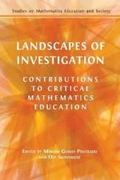 Landscapes of Investigation: Contributions to Critical Mathematics Education