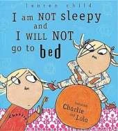 I Am Not Sleepy and I Will Not Go to Bed
