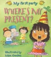 New Experiences: Where's My Present? - My First Birthday Party