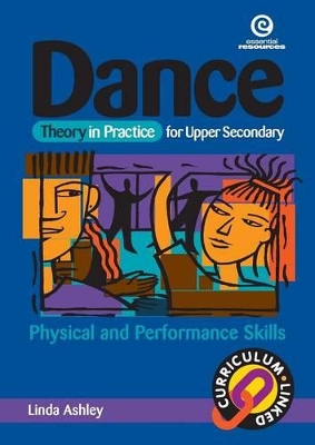 Dance Theory in Practice for Teachers: Physical and Performance Skills
