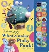In the Night Garden: What a Noisy Pinky Ponk!