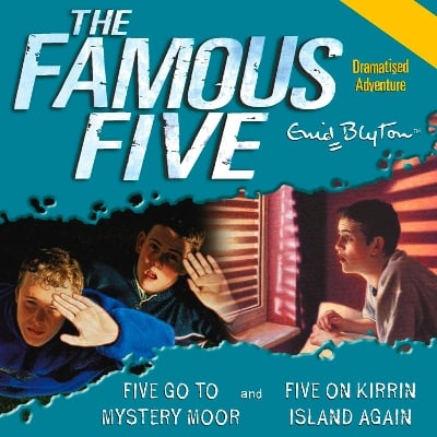 Five Go to Mystery Moor & Five On Kirrin Island Again