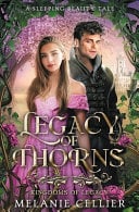 Legacy of Thorns: A Sleeping Beauty Tale