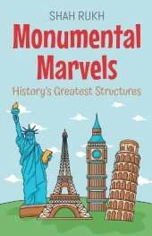 Monumental Marvels: History's Greatest Structures