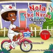 Nola The Nurse(R) Coloring Book: She's On The Go series