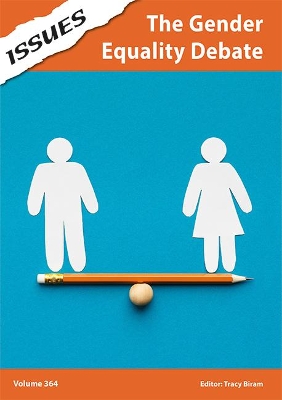 The Gender Equality Debate: PSHE & RSE Resources For Key Stage 3 & 4
