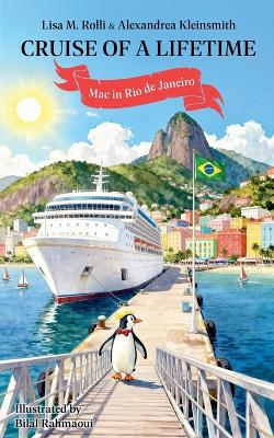 Cruise of a Lifetime: Mac in Rio de Janerio