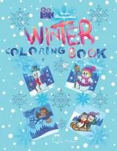 Winter Coloring Book: enjoy the cold season coloring about it