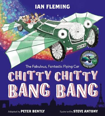 Chitty Chitty Bang Bang: An illustrated children's classic