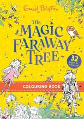 The Magic Faraway Tree Colouring Book
