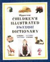 Hippocrene Children's Illustrated Swedish Dictionary: English-Swedish, Swedish-English