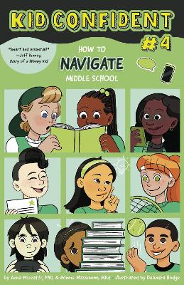 How to Navigate Middle School: Kid Confident Book 4