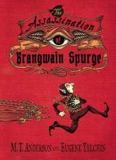 The Assassination of Brangwain Spurge