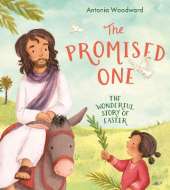 The Promised One: The Wonderful Story of Easter