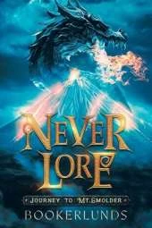 Never Lore: Journey to Mt. Smolder