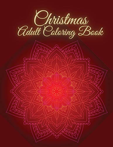 Christmas Adult Coloring Book: Christmas Adult Coloring book for Adult Relaxation