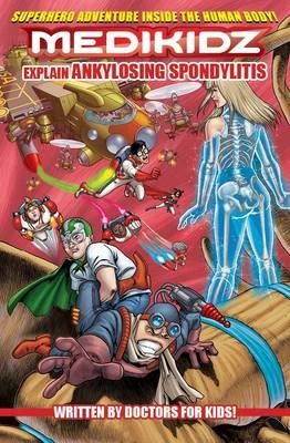 Medikidz Explain Ankylosing Spondylitis: What's Up with Dan's Brother?