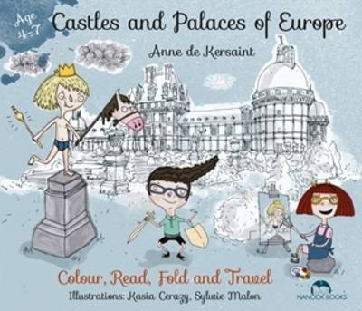 Castles and Palaces of Europe: Colour, Read, Fold & Travel