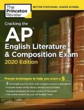 Cracking the AP English Literature and Composition Exam, 2020 Edition