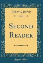 Second Reader (Classic Reprint)