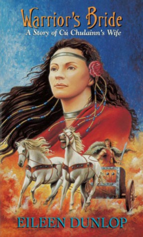 Warrior's Bride: A Story of Cu Chulainn's Wife