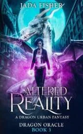 Altered Reality: A Dragon Urban Fantasy