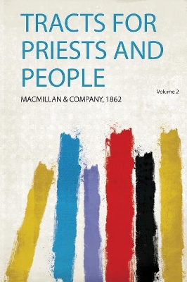 Tracts for Priests and People