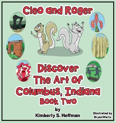 Cleo and Roger Discover the Art of Columbus, Indiana