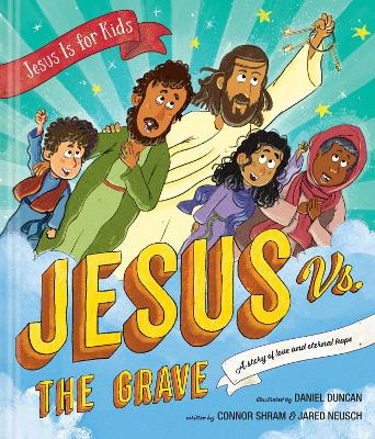 Jesus vs. the Grave