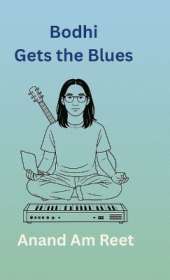 Bodhi Gets the Blues