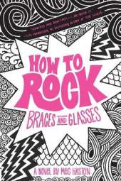 How to Rock Braces and Glasses