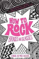 How to Rock Braces and Glasses