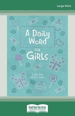 A Daily Word for Girls: A 365-day Devotional
